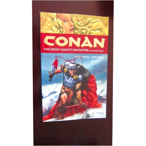 Kurt Busiek,Cary Nord,Thomas Yeates,Dave Stewart Conan Volume 1: The Frost Giant's Daughter and Other Stories