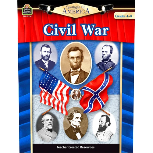 By Robert W. Teacher Created Resources Staff (Author) Spotlight on America: Civil War: Civil War