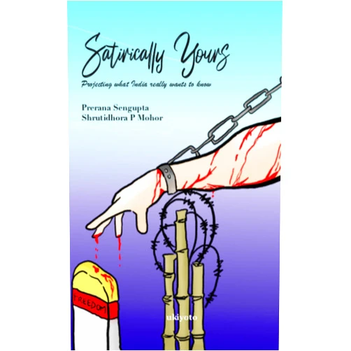 Prerana Sengupta,Shrutidhora P Mohor Satirically Yours