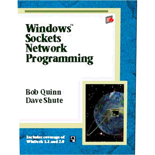 Bob Quinn,Dave Shute Windows Sockets Network Programming