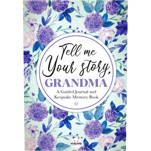 Worldwide Creativity Mindfulness,Rhea Iyer Tell me your story, Grandma: A guided journal for Grandma and keepsake memory book that is a thoughtful gift for grandmothers! (Part of Tell me your story series)