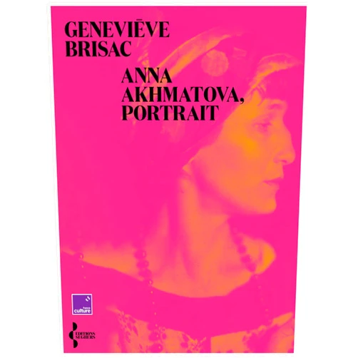 French Edition by Geneviève Brisac (Author) Format: Kindle Edition Anna Akhmatova, portrait (French Edition)