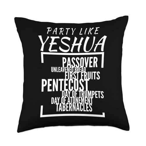 Base Elements Gear Christian and Torah Designs Party Like Yeshua Feasts of Lord, Torah Observant Followers Throw Pillow