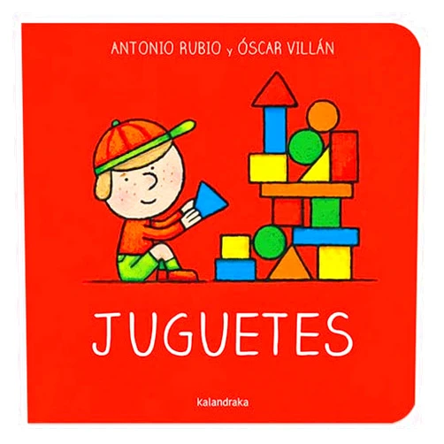 Spanish Edition by Antonio Rubio Herrero (Author), Óscar Villán Seoane (Illustrator) Juguetes (Spanish Edition)