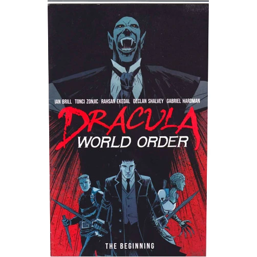 Dracula World Order: The Beginning #1 FN ; Ian Brill comic book