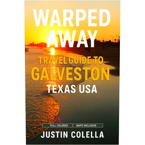 By Justin Colella (Author) Format: Kindle Edition Warped Away Travel Guide To Galveston Texas USA: The Complete Visitor's Companion for an Unforgettable Experiences