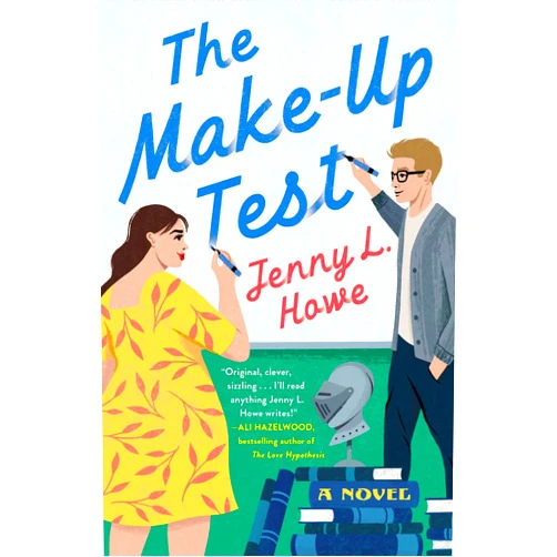 By Jenny L. Howe (Author) Format: Kindle Edition The Make-Up Test: A Novel