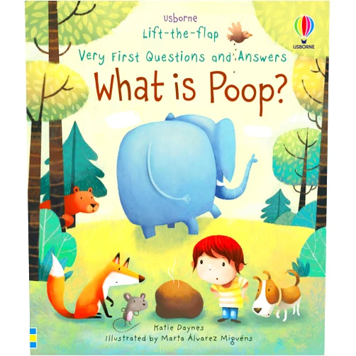 Katie Daynes,Marta Alvarez Miguens Very First Questions and Answers What is poop?