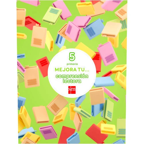 Jesús Grisaleña Urrecho,Manuel Mesegar Domingo,Adela Fernández Campos,Irene González Mendizabal,Mª Carmen Núñez Fernández,Jesús Delgado Acevedo,Helena Écija Martínez Mejora tu... comprensión lectora. 5 Primaria