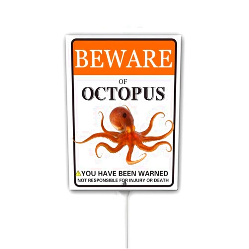 TYmall Funny Warning Sign Beware of Outopus Not Responsible for Injury or Death Farm Yard Sign Road Sign with Stake 7X8.8 Inches