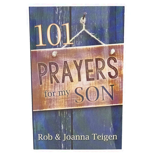By Joanna Teigen (Author), Rob Teigen (Author) 101 Prayers for My Son