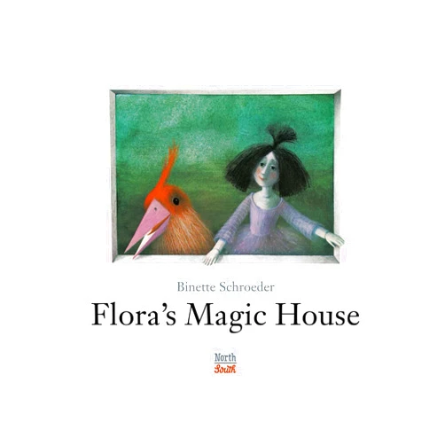 Binette Schroeder Flora's Magic House