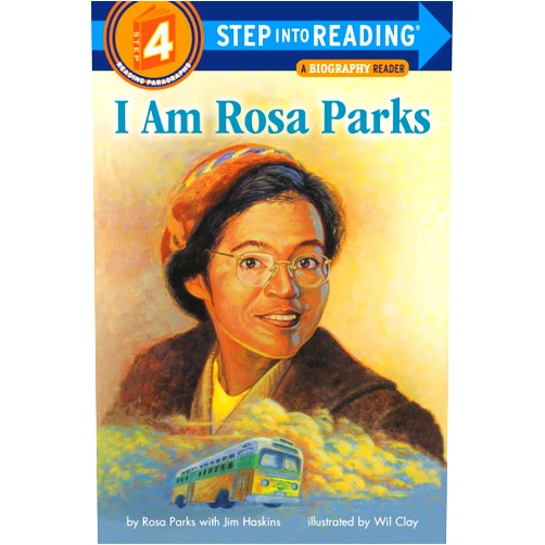 By Rosa Parks (Author), Jim Haskins (Author), Wil Clay (Illustrator) & 0 more I Am Rosa Parks (Step into Reading)