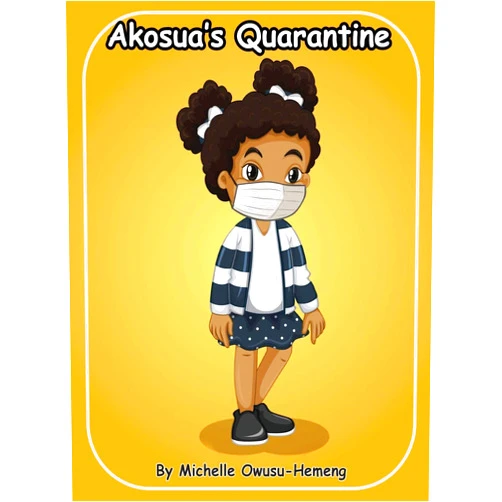 Michelle Owusu-Hemeng Akosua's Quarantine