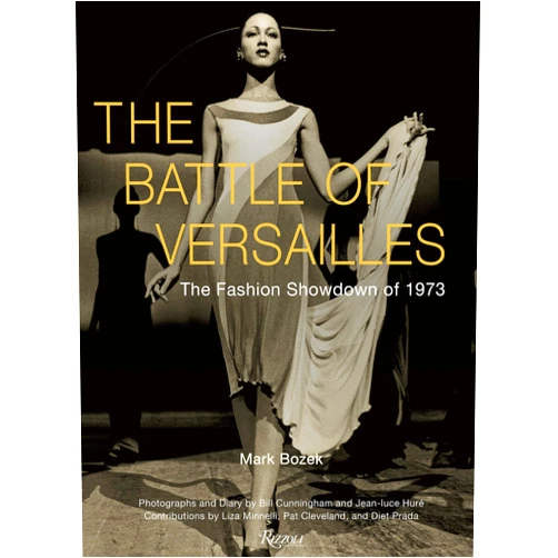 MARK BOZEK,Jean-Luce Huré,Bill Cunningham,Liza Minnelli,Pat Cleveland,Diet Prada The Battle of Versailles: The Fashion Showdown of 1973