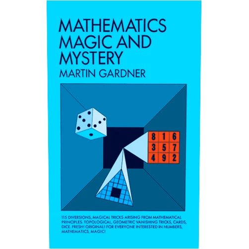 Martin Gardner Mathematics, Magic and Mystery (Dover Math Games & Puzzles)