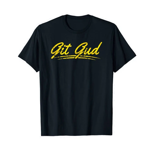 Git Gud Video Gamer T-Shirts Git Gud Tee Shirt
