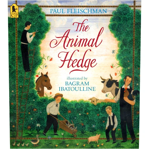 Paul Fleischman,Bagram Ibatoulline The Animal Hedge