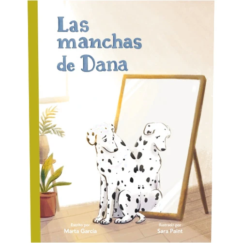 Marta García Pérez,Sara Peña Martín Las Manchas de Dana (Spanish Edition)