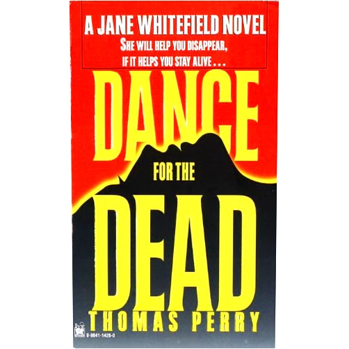 By Thomas Perry (Author) Format: Kindle Edition Dance for the Dead (Jane Whitefield Book 2)
