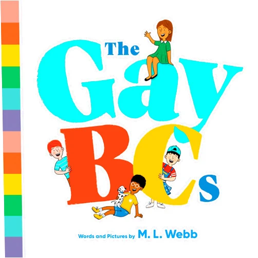 By M. L. Webb (Author) The GayBCs