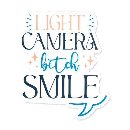 ZENTHANY Lights Camera Bitch Smile Sticker I Can Do It with a Broken Heart Waterproof Vinyl Decal Sticker for Laptop Water Bottle Hardhat Gifts for Her Him Adults