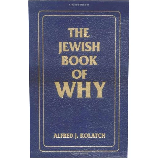 Alfred J. Kolatch The Jewish Book of Why & The Second Jewish Book of Why (2 volumes in slipcase)