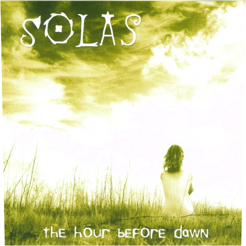 Solas Format: Audio CD The Hour Before Dawn