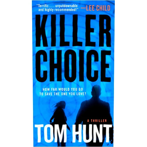 Tom Hunt Killer Choice