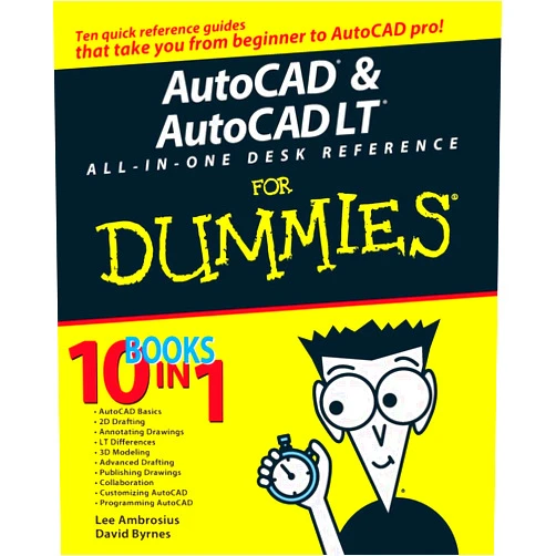 David Byrnes AutoCAD & AutoCAD LT All-in-One Desk Reference For Dummies (For Dummies (Computer/Tech))