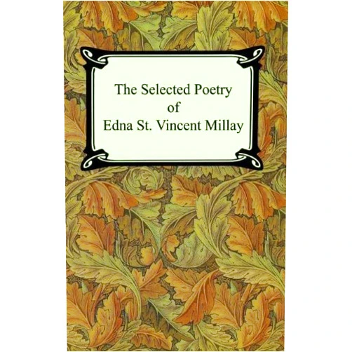 By Edna St. Vincent Millay (Author) Format: Kindle Edition The Selected Poetry of Edna St. Vincent Millay (Renascence and Other Poems, A Few Figs From Thistles, Second April, and The Ballad of the Harp-Weaver)