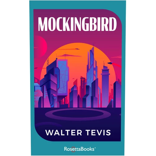 By Walter Tevis (Author) Format: Kindle Edition Mockingbird