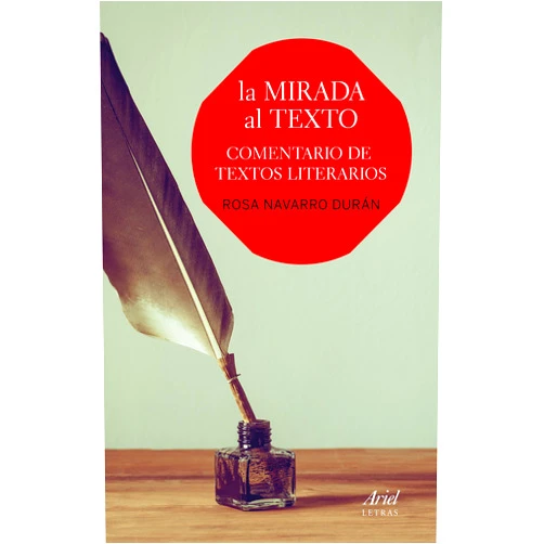 Spanish Edition by Rosa Navarro Durán (Author) Format: Kindle Edition La mirada al texto: Comentario de textos literarios (Ariel Letras) (Spanish Edition)