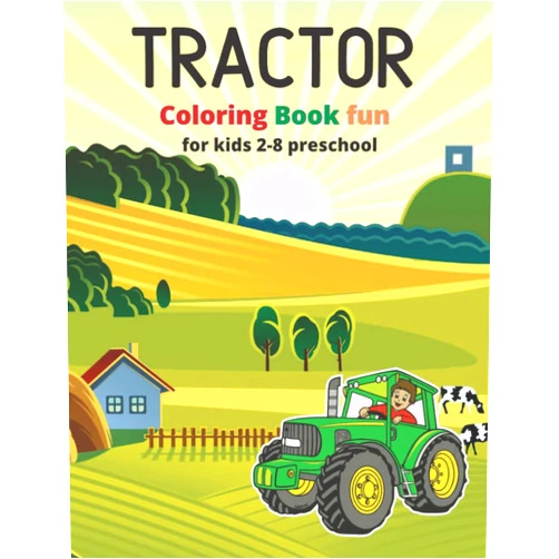Zohir designer Tractor Coloring Book fun ,for kids 2-8 preschool: Fun Children's Coloring Book for Toddlers , A Fun Kids Activity Book With Various Tractor Designs .