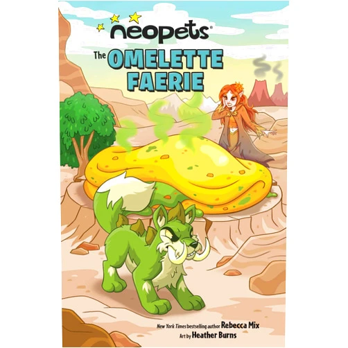 Rebecca Mix,Heather Burns,Luiz Fernando da Silva Neopets: The Omelette Faerie (Volume 1)