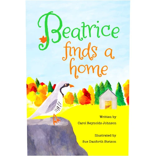 Carol Reynolds Johnson,Sue Danforth Stetson Beatrice Finds a Home