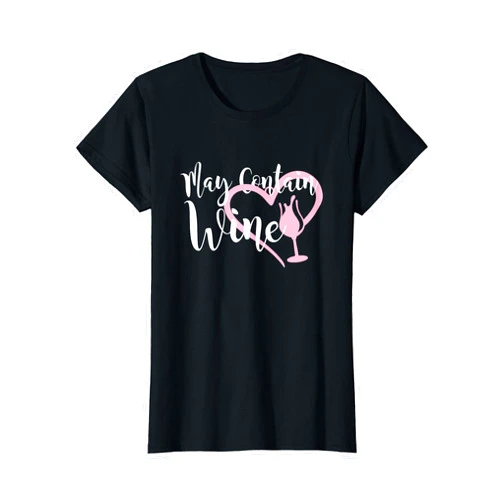 Sommelier and Wine lover gifts co May contain wine shirt women Oenophile Winemaker gift idea T-Shirt