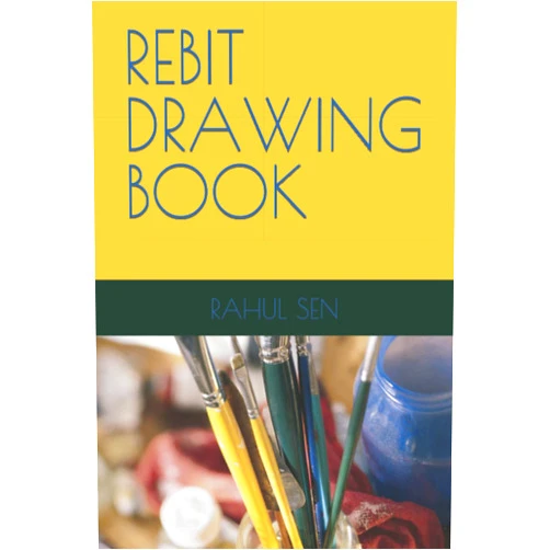 By MR RAHUL SEN (Author) REBIT DRAWING BOOK