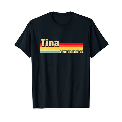 First Names Apparel Tina Gift Name Personalized Birthday Funny Christmas T-Shirt