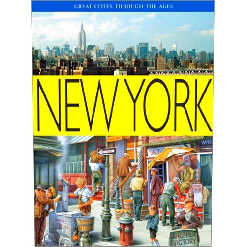 Paige Weber New York (Great Cities Through the Ages)