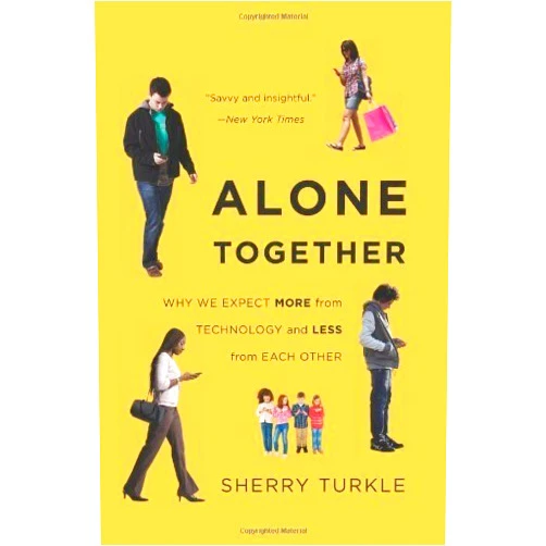 By Sherry Turkle (Author) Alone Together by Sherry Turkle (2013-02-07)