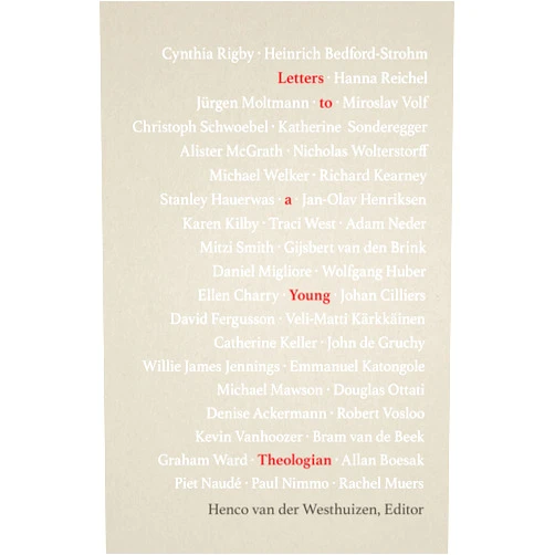 By Henco van der Westhuizen (Editor) Format: Kindle Edition Letters to a Young Theologian