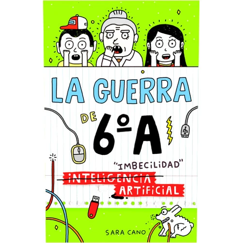 Spanish Edition by Sara Cano Fernández (Author) Format: Kindle Edition La guerra de 6ºA 3 - (Inteligencia) Imbecilidad artificial (Spanish Edition)