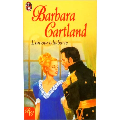 Barbara Cartland,Marie-Hélène Dumas L'Amour à la barre (BARBARA CARTLAND)