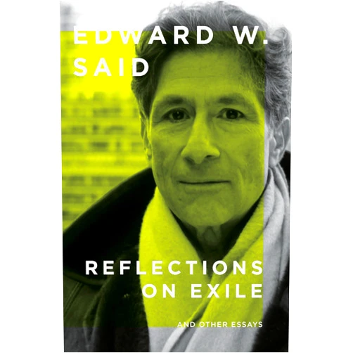 By Edward W. Said (Author) Reflections on Exile: And Other Essays