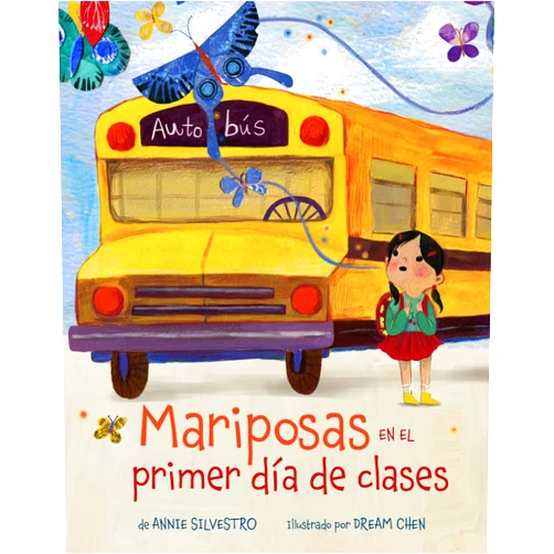 Annie Silvestro,Dream Chen Mariposas en el primer día de clases (Spanish Edition)