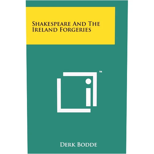 By Derk Bodde (Author) Shakespeare and the Ireland Forgeries