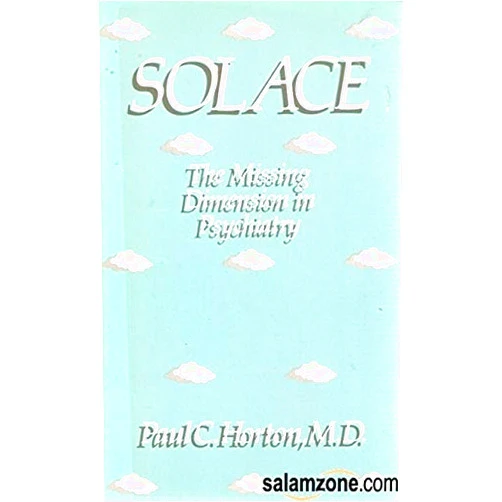 M.D. Horton, Paul C. Solace: The Missing Dimension in Psychiatry