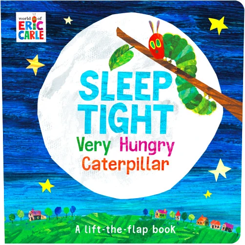 Carle Eric Sleep Tight Very Hungry Caterpillar ( Lift the Flap)
