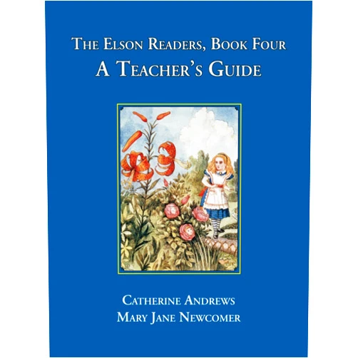 Catherine Andrews Elson Readers: Book 4, Teacher's Guide (The Elson Readers Teacher's Guide, 4)